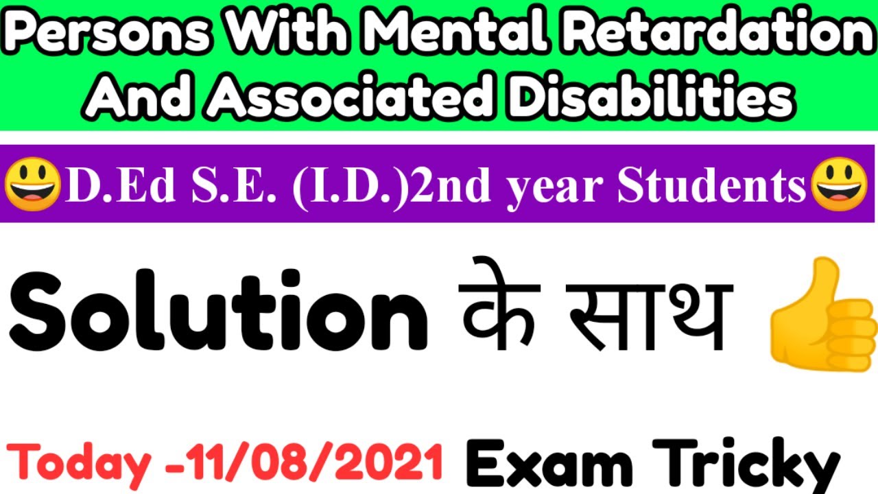 D.Ed ID 2ND Year Paper Solution || Persons with Mental Retardation and Associated Disability