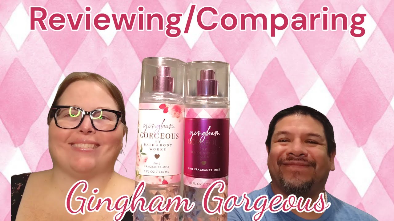🩷🤍Reviewing/Comparing The Re-release of Gingham Gorgeous | Did it change?! | Bath and Body Work's