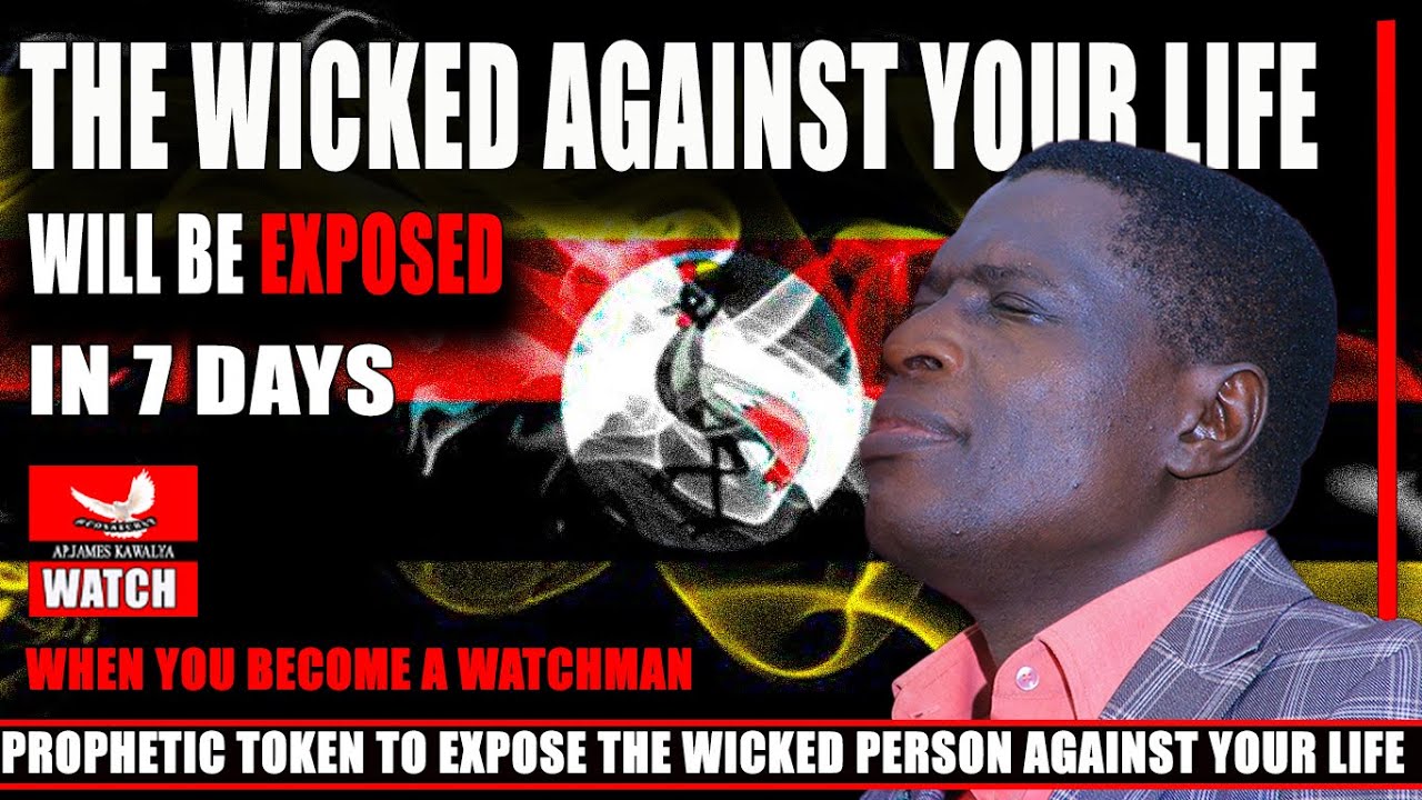🔥EXPOSED! The Wicked Against Your Life Will Be REVEALED! ⚠ | Apostle James Kawalya