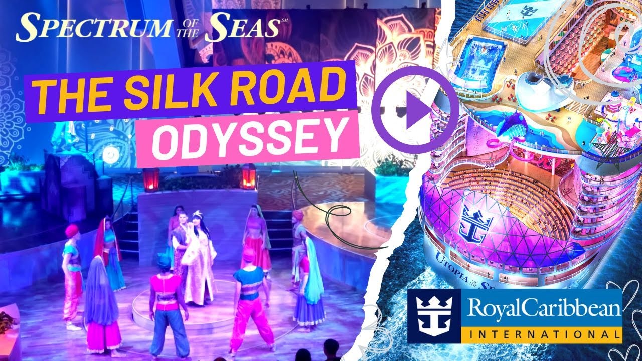 [4K] Must Watch on Spectrum of the Seas | Royal Caribbean: The Silk Road Odyssey