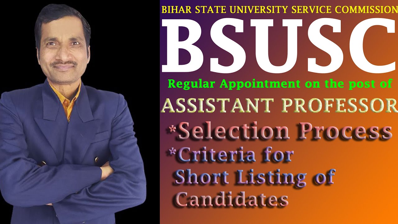 BSUSC, ASSISTANT PROFESSOR , SELECTION PROCESS, SHORT LISTING CRITERIA