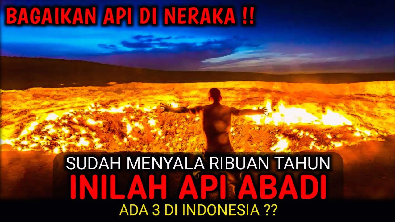 API INI DARI NERAKA ?? Inilah 10 API ABADI YANG ADA DI DUNIA