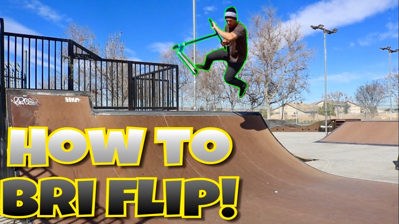 How To Bri Flip On A Scooter! SCOOTER TRICKS FOR BEGINNERS