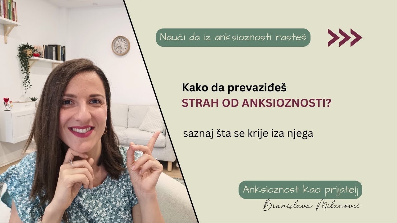 Kako prevazići STRAH OD ANKSIOZNOSTI?