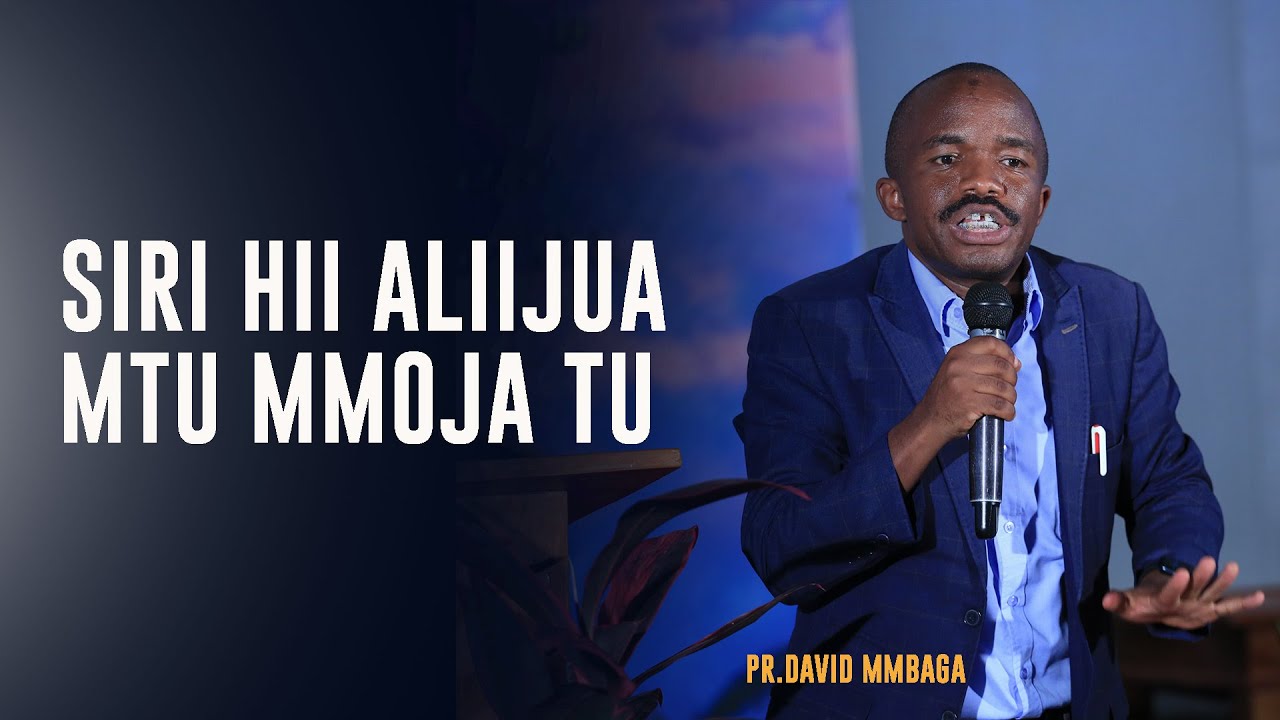 🔴 LIVE 17.01.2024 | SIRI HII ALIIJUA MTU MMOJA TU | PR. DAVID MMBAGA