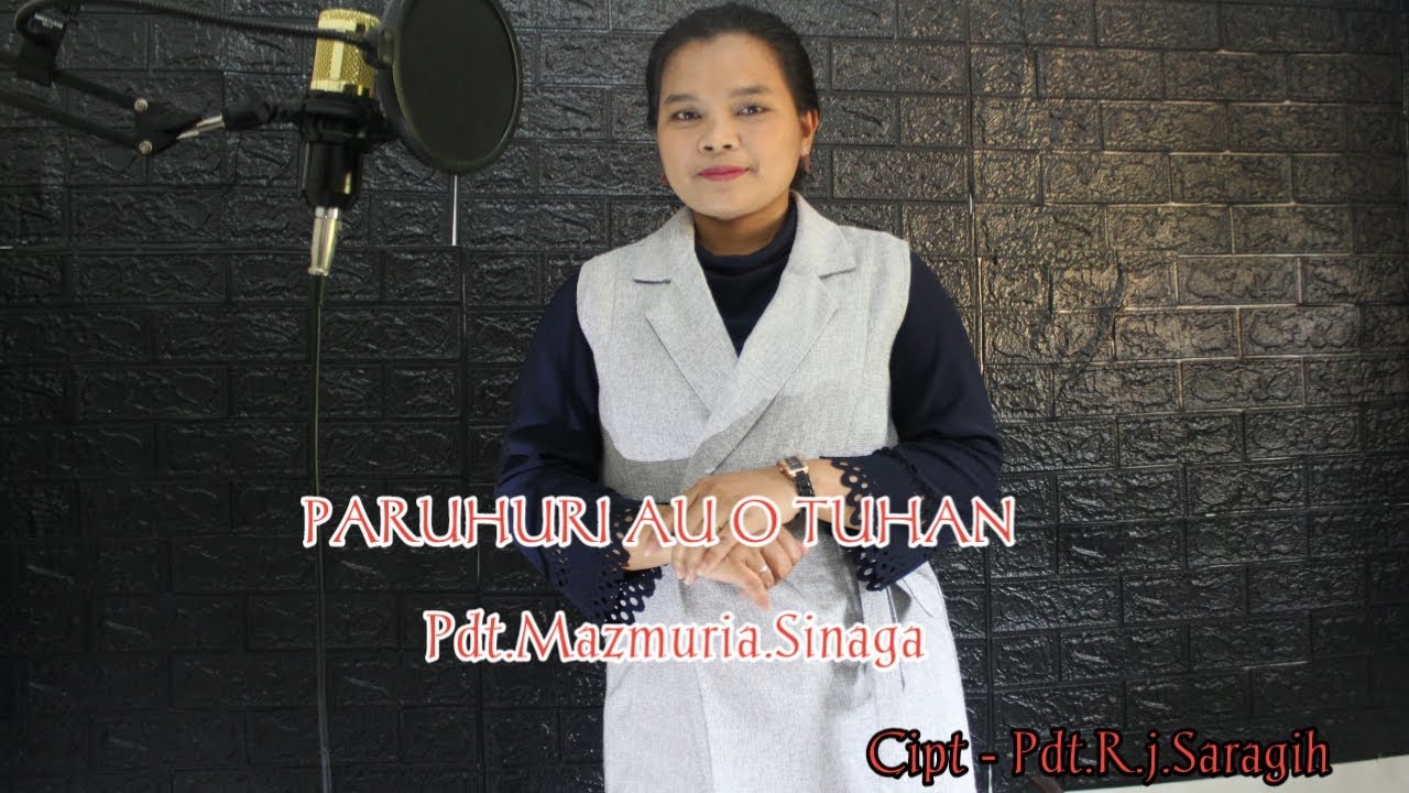 Lagu Rohani Simalungun - Paruhuri Au o Tuhan - Cover By Pdt.Mazmuria.Sinaga