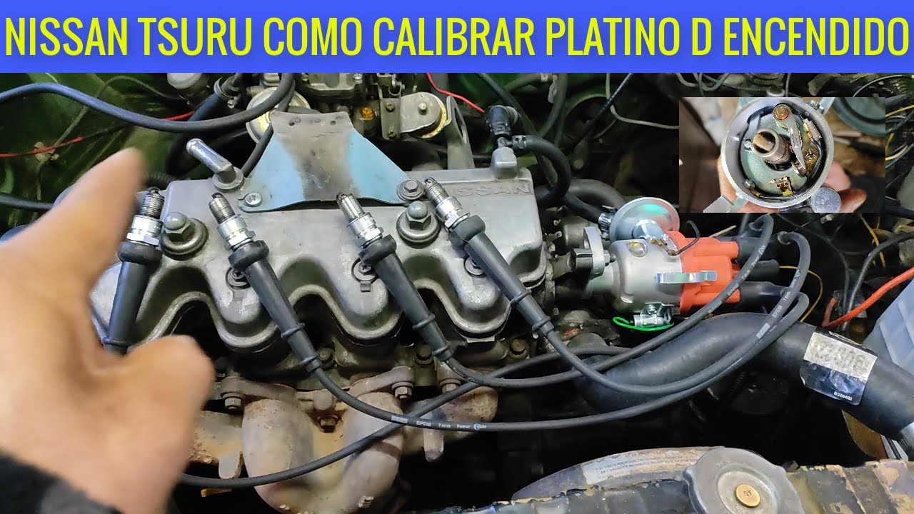 Nissan tsuru 85 como Calibrar platino de encendido no funcionan 2 cilindros