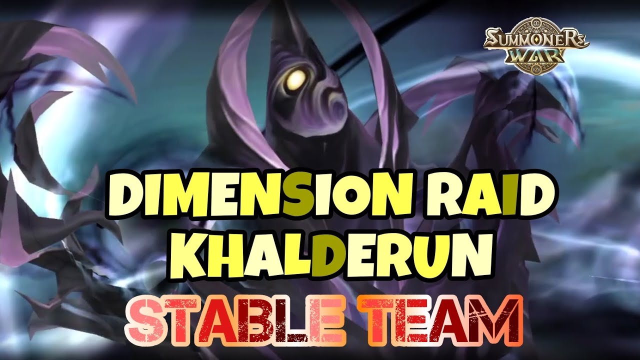 DIMENSION RAID KHALDERUN, STABLE TEAM [Summoners War : Sky Arena]