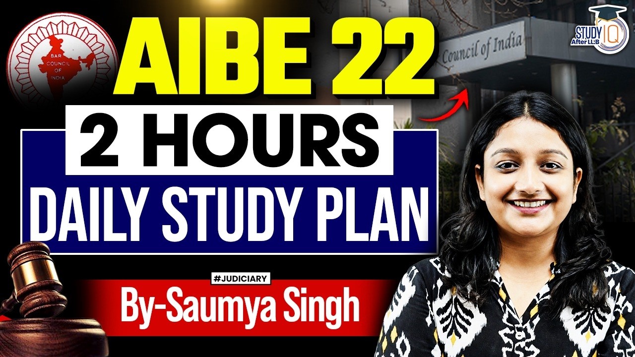 AIBE 22 | 2 Hours Daily Study Plan | Complete Preparation Strategy by Saumya Singh