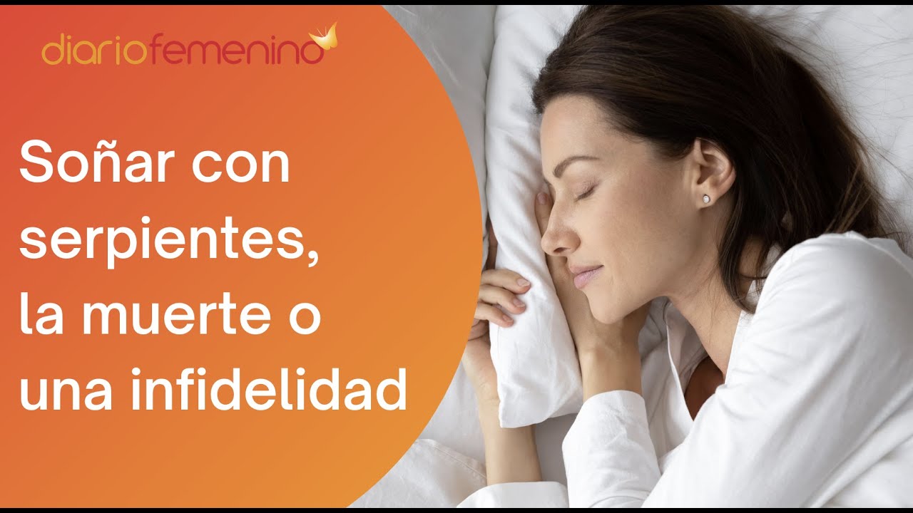 Significado de soñar con SERPIENTES, la MUERTE o una INFIDELIDAD 🐍💀💔 Interpretación de los sueños