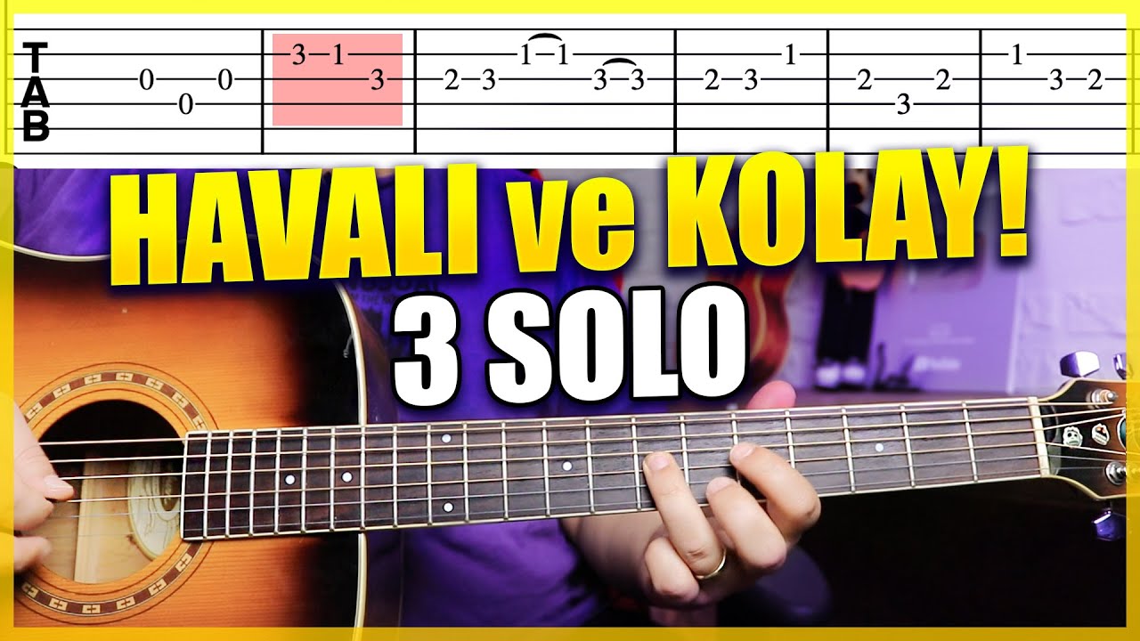 HERKES ÇALABİLİR! - Havalı ve Kolay 3 Başlangıç Gitar Şarkısı Solo