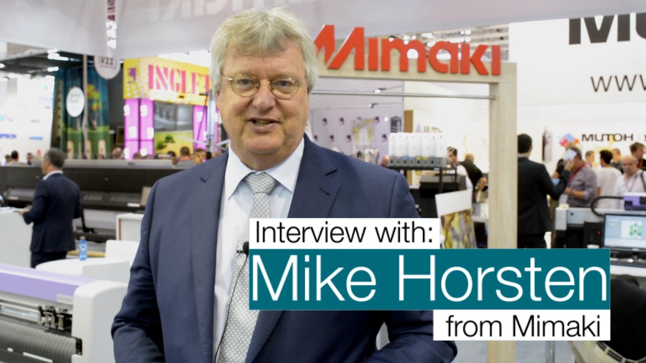 Interview with Mike Horsten from Mimaki / C!Print Madrid 2016