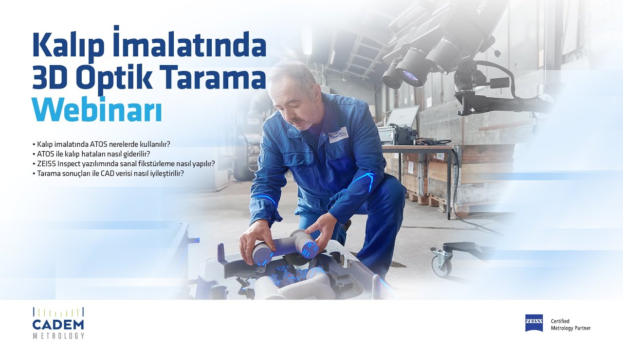 Kalıp İmalatında 3D Optik Tarama Webinarı