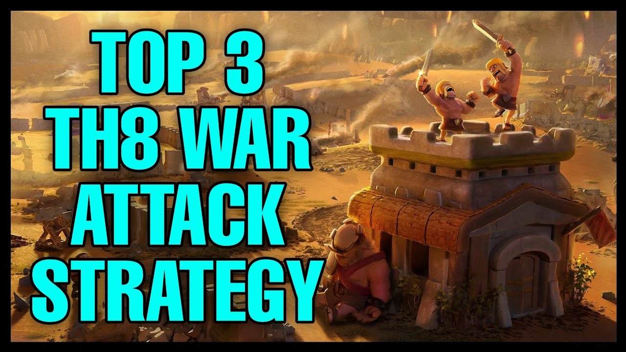 Th8 Attack Strategy: Top 3 Th8 War Attack Strategies 2020 | Clash of Clans