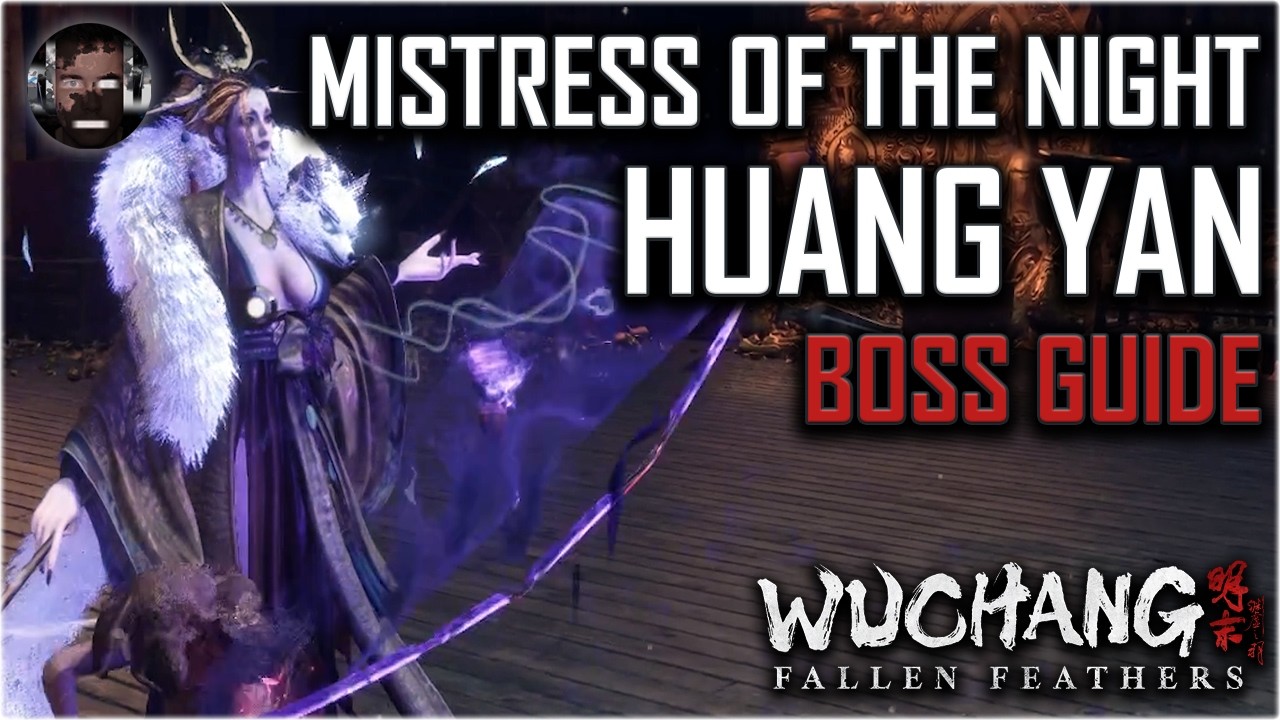 Mistress of the Night - Huang Yan Boss Guide | Wuchang: Fallen Feathers
