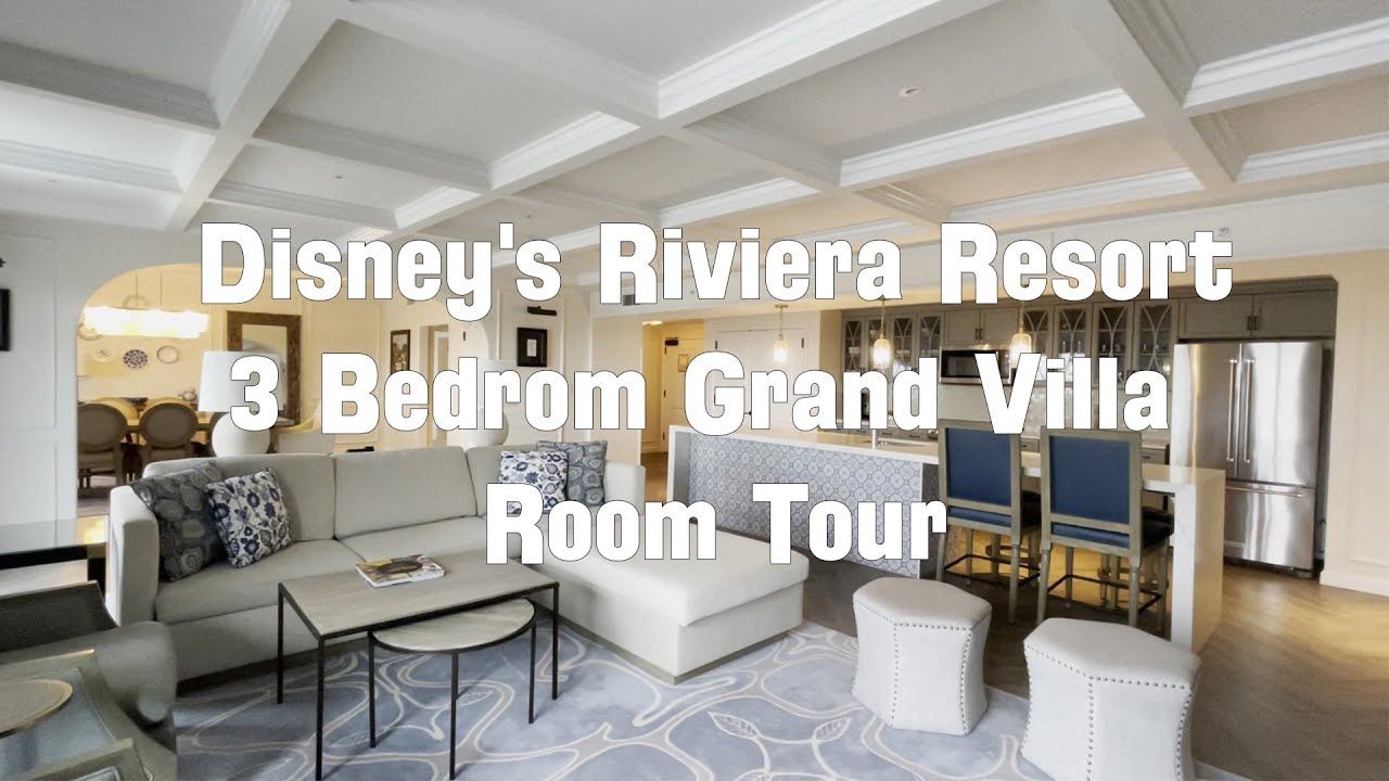 Disney's Riviera Resort 3 Bedroom Grand Villa Room Tour Walt Disney World