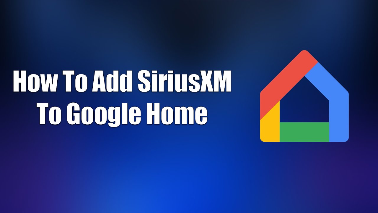 Как добавить SiriusXM в Google Home