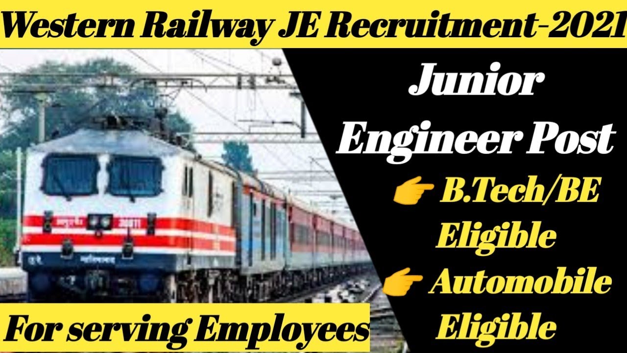 Western Railway Junior Engineer (JE) & Technician  Recruitment 2021 I B.Tech/BE Eligible