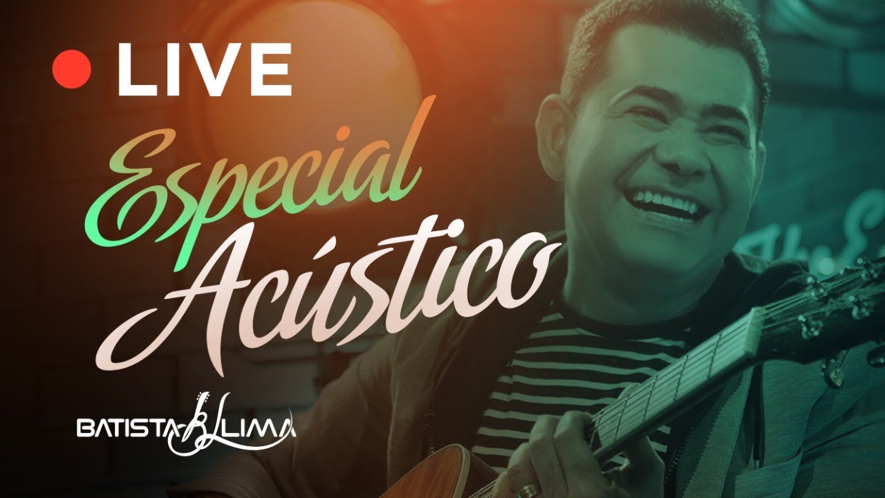 Especial Acústico Imaginar com Batista Lima