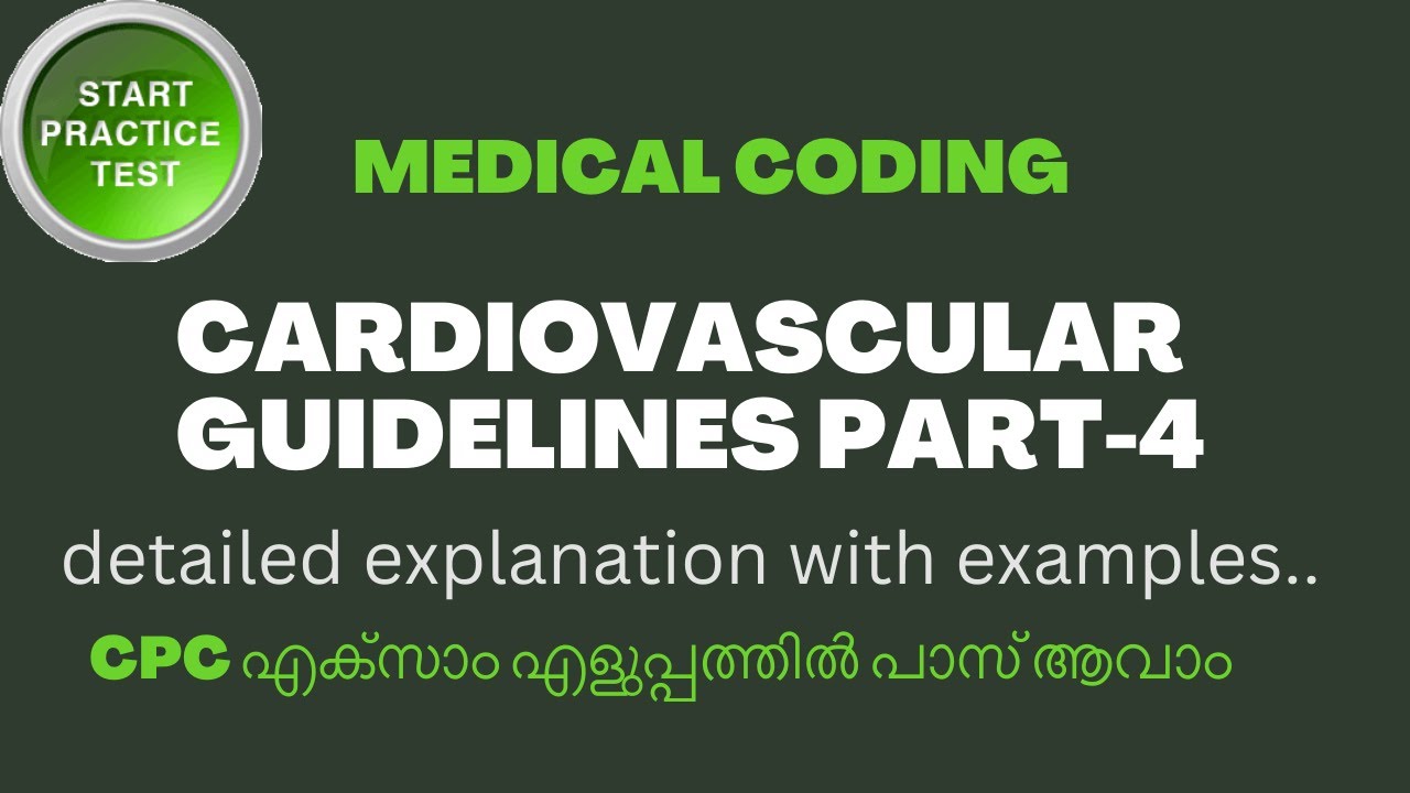 CARDIOVASCULAR SYSTEM GUIDELINES AND PRACTICE QUESTIONS PART-6 || MEDICAL CODING