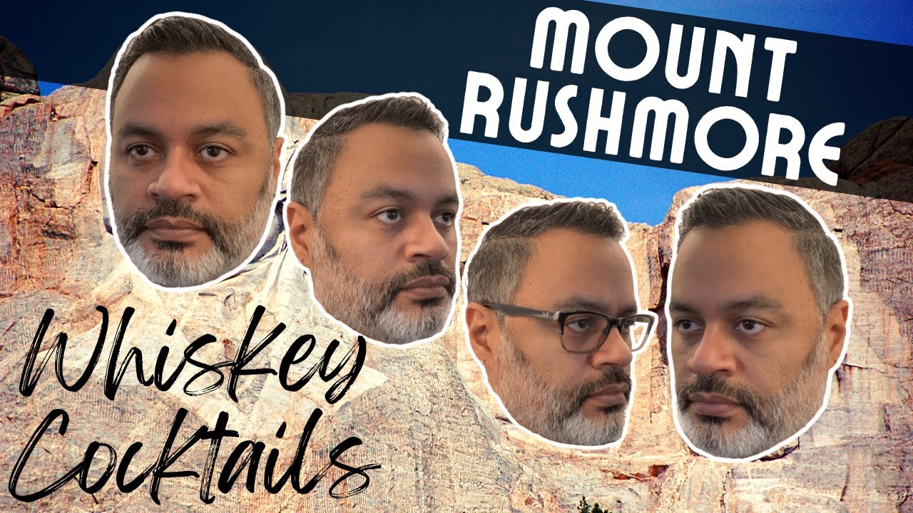 4x Favorite Whiskey Cocktails || My Mount Rushmore