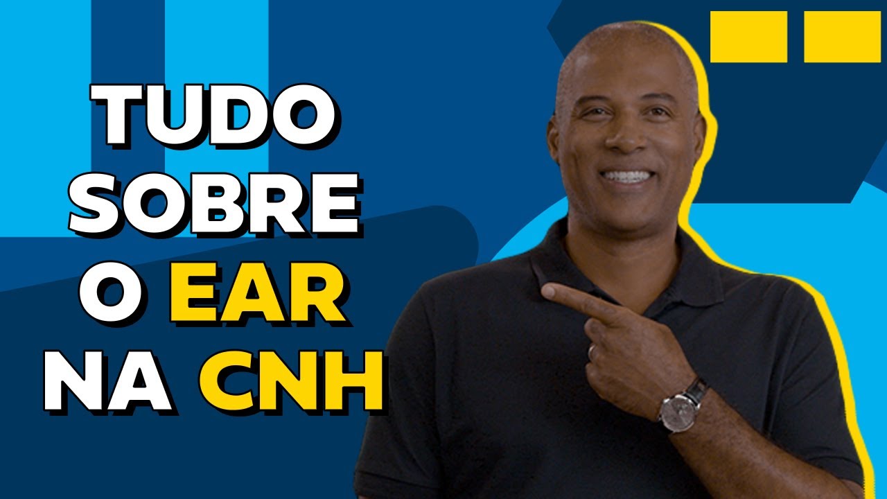 Como tirar o EAR e começar a trabalhar com a minha CNH? - 