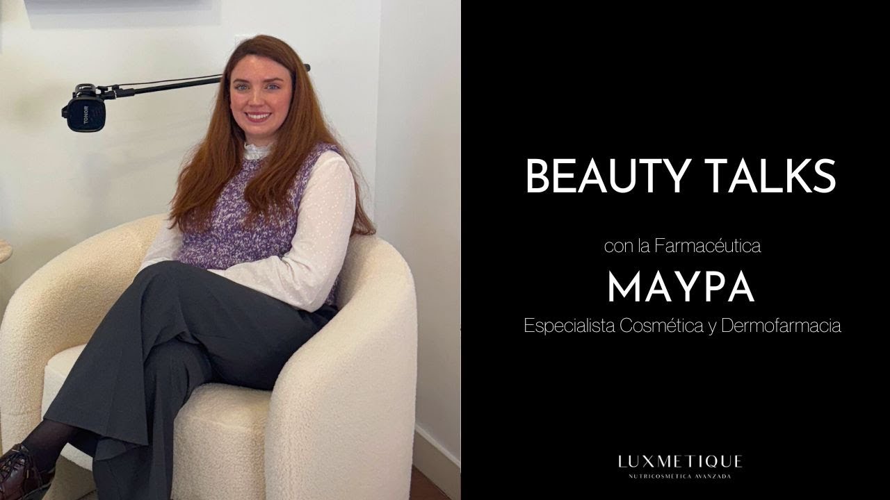 Beauty Talks con Maypa: Cómo proteger tu piel del sol por dentro y por fuera