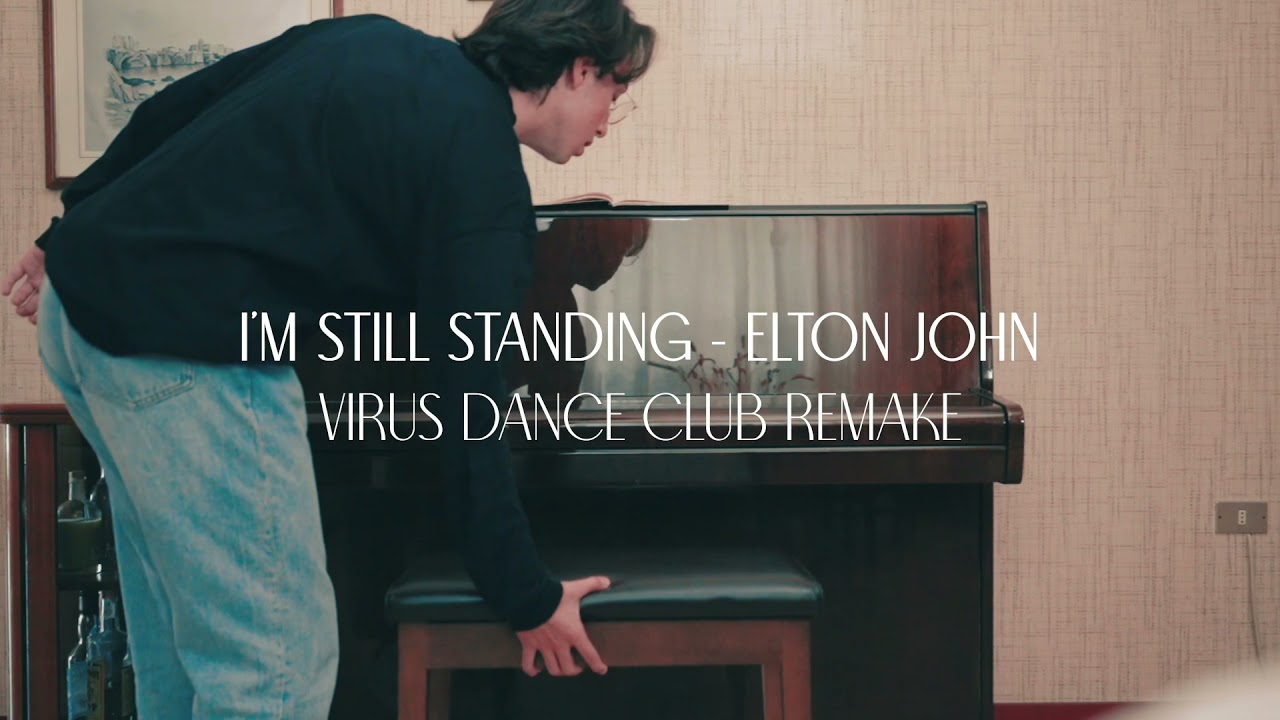 I’m still standing - Elton John | Virus Dance Club Remake