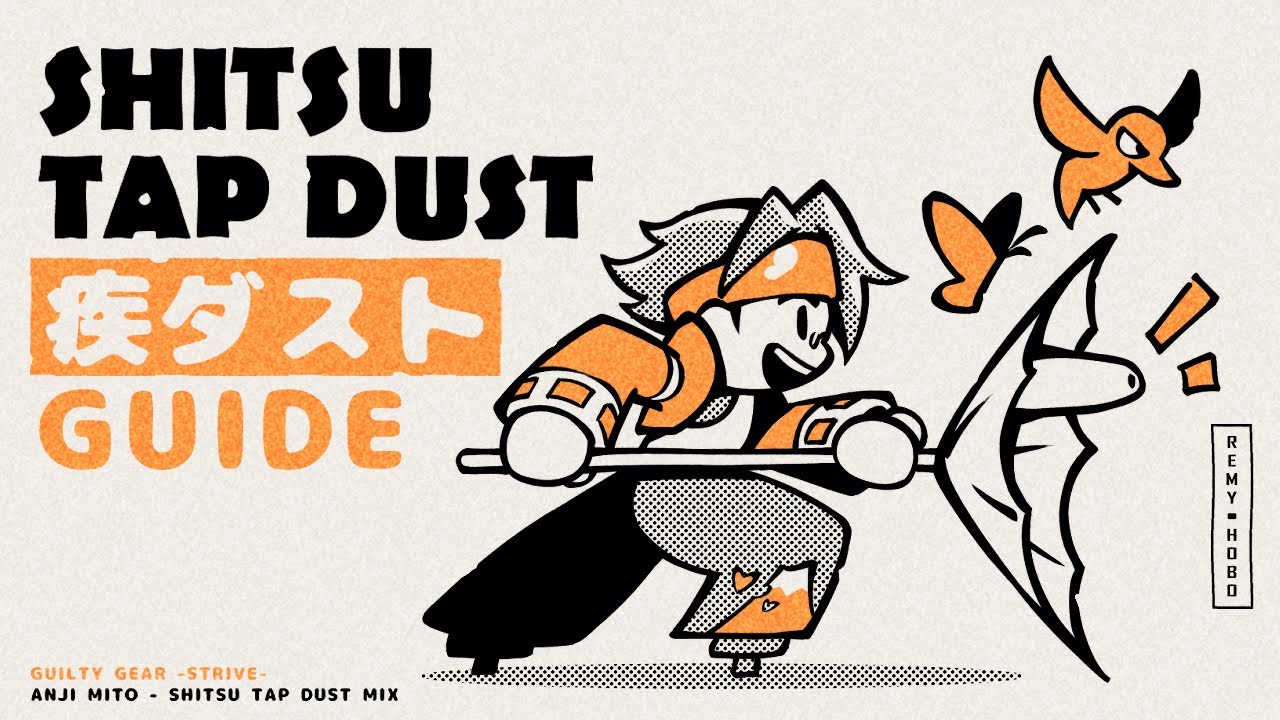 Shitsu Tap Dust - Anji Mito Guide GGST 🦋☂️