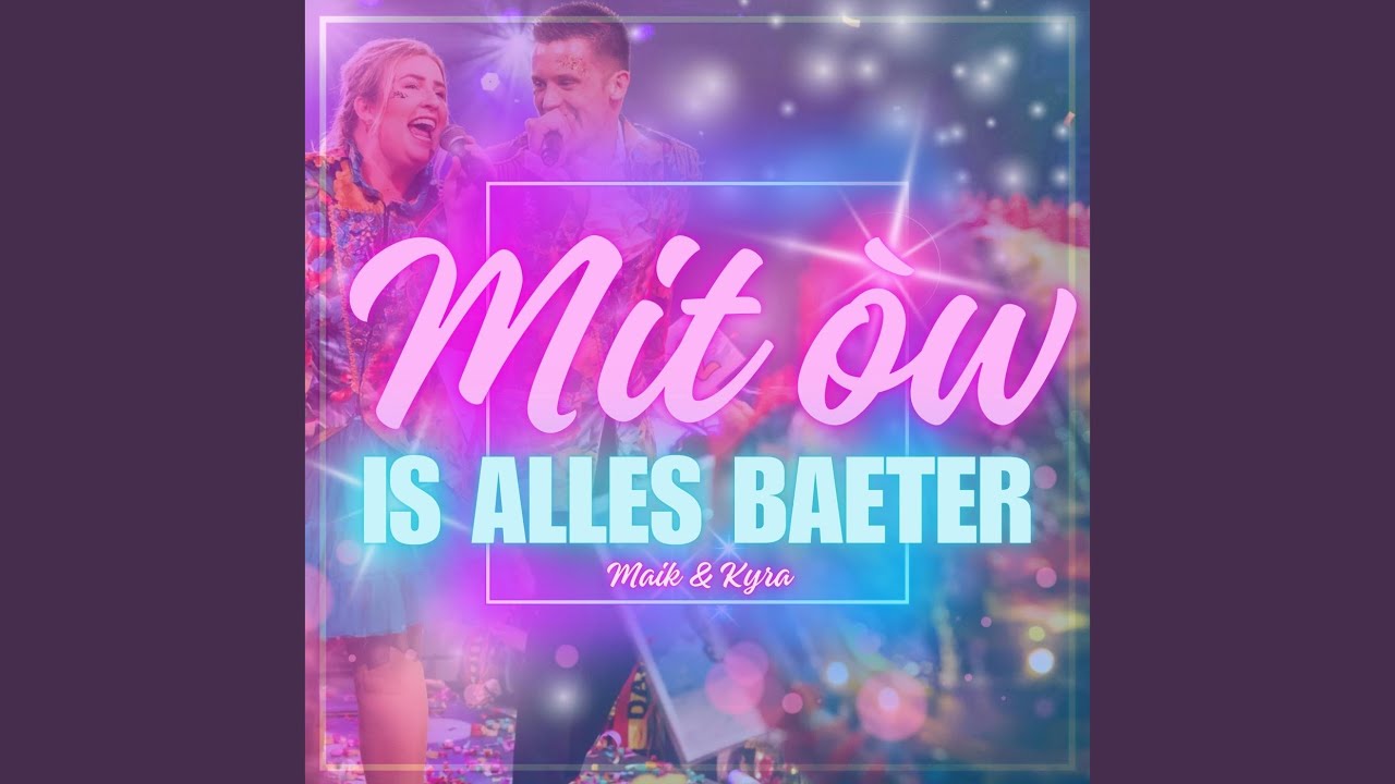 Mit Òw Is Alles Baeter