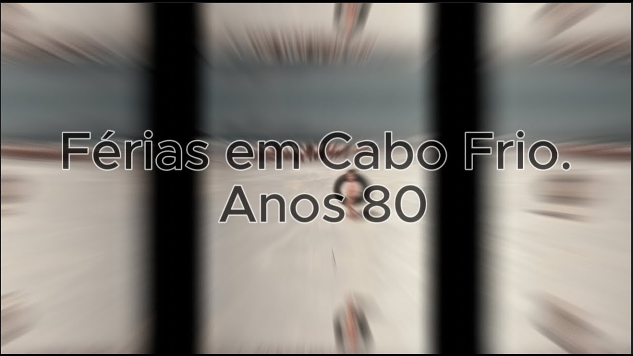 ✨✨Férias de família anos 80 em Cabo Frio.✨✨👨‍👩‍👧‍👦👨‍👩‍👧‍👦