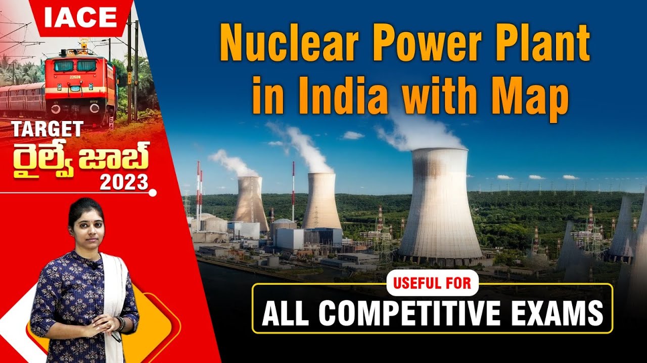 Nuclear Power Plant in India with Map || TARGET RAILWAY JOB 2023 || RAILWAY JOBS 2023 || IACE