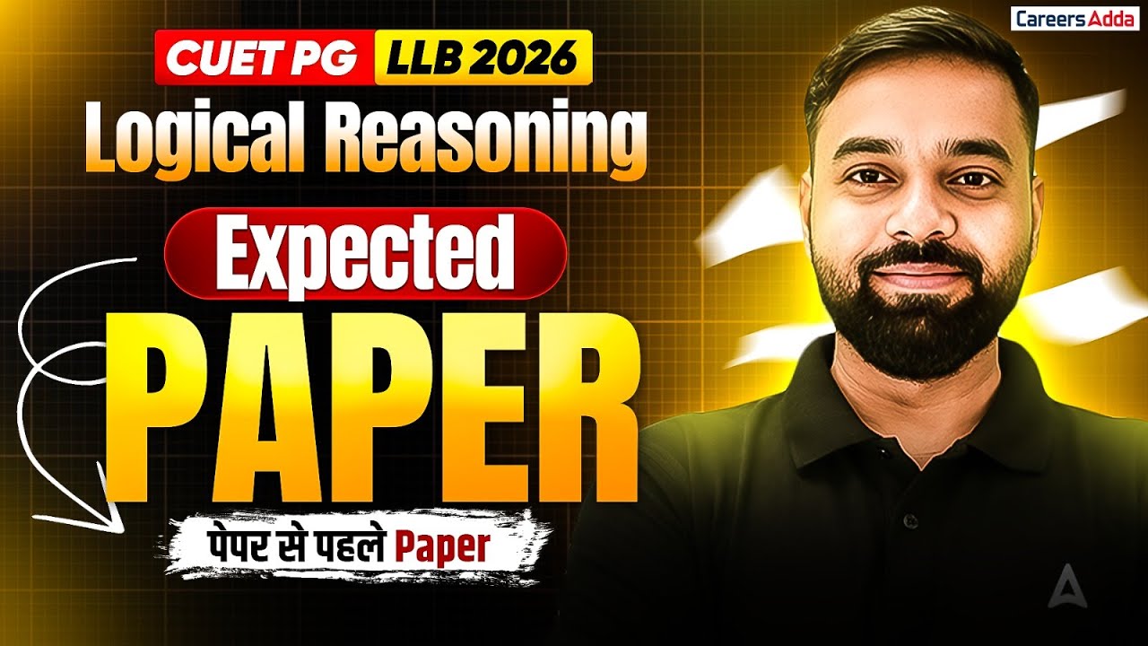 CUET PG LLB & MH CET Law 2026 Logical Reasoning Imp Questions Expected Paper | पेपर से पहले पेपर