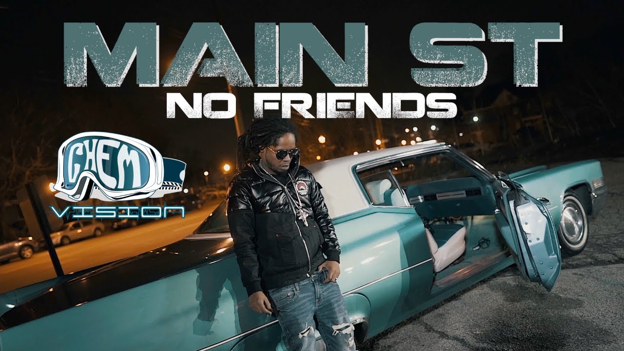 Main St - No Friends (Sony A7iii Video)
