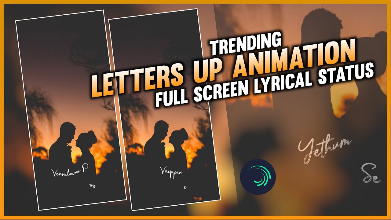 Trending Letters Up Animation Lyrics Status Editing|Alightmotion Lyrical Status Editing|2021