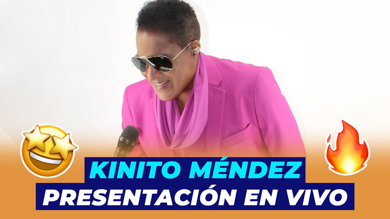 Kinito Méndez Presentación En Vivo | De Extremo a Extremo
