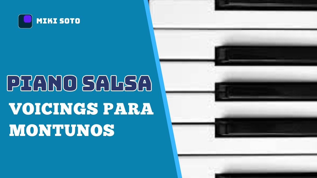 PIANO SALSA   VOICING PARA MONTUNOS (2-5-1)