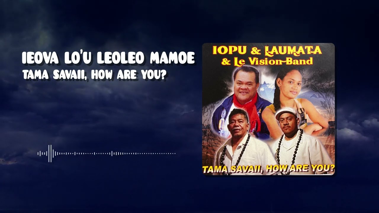 Pagamalie Iopu Faivalu - Ieova Lo'u Leoleo Mamoe (Official Audio)