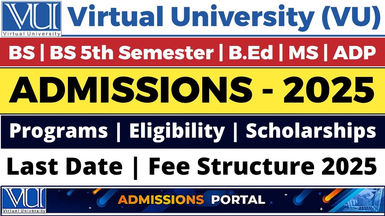 Virtual University of Pakistan VU admission 2025 | Last date, fee structure | B.Ed, BS 5th semester