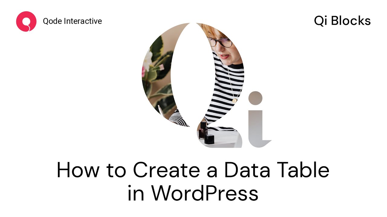 Create a Data Table Using Qi Blocks for Gutenberg in WordPress