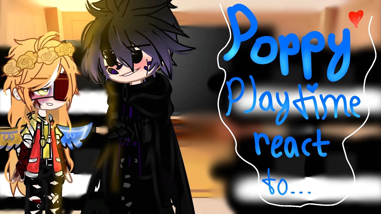 POPPY PLAYTIME REACT TO... •|| FULL VIDEO ||•|| RUSHED ||•|| Ships you may not like. ||•||