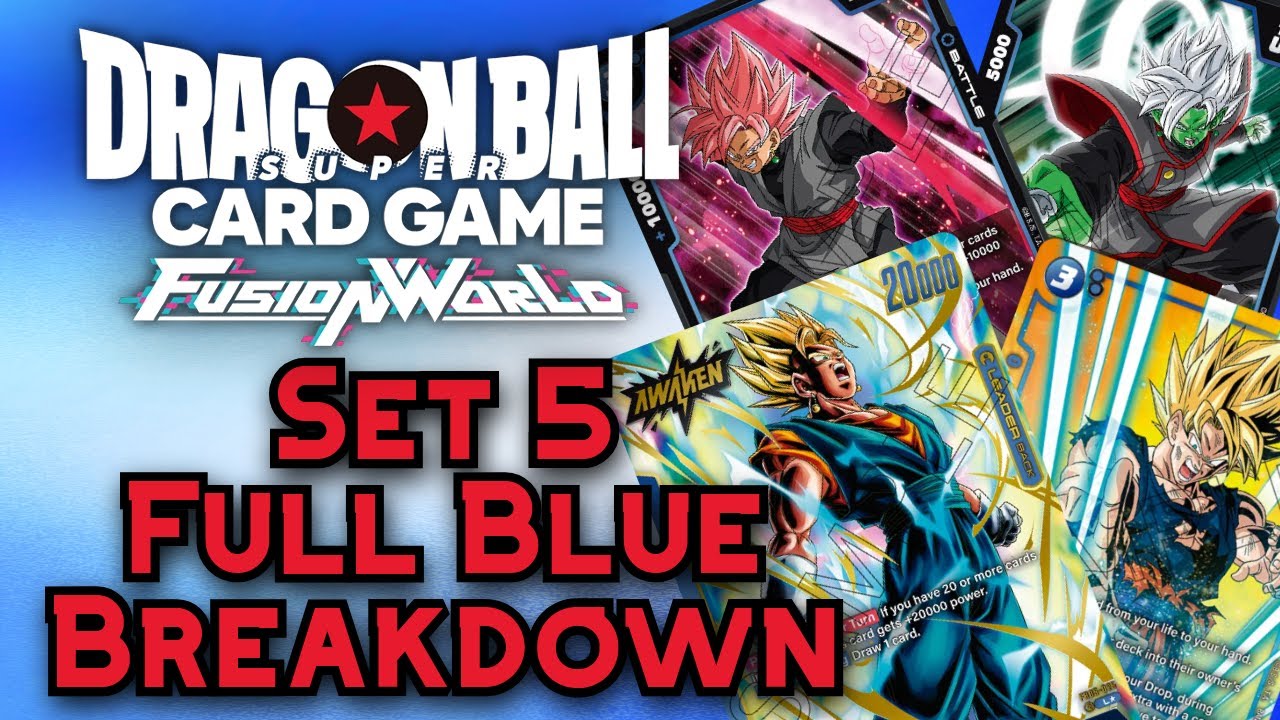 DBSCG Fusion World | Set 5 Full Blue Breakdown: Not Game Breaking, But Still Strong!