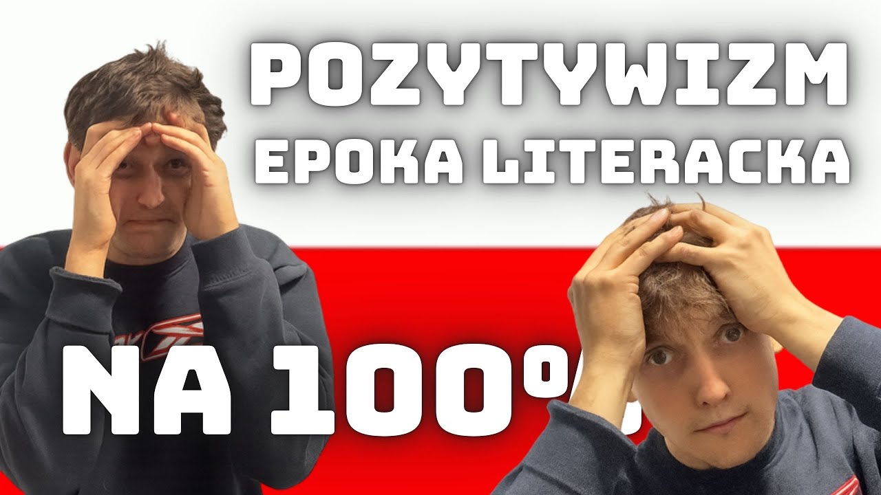 POZYTYWIZM W POLSCE NIE MA SENSU (Sienkiewicz, Prus, Konopnicka, determinizm, lektury, filozofia)
