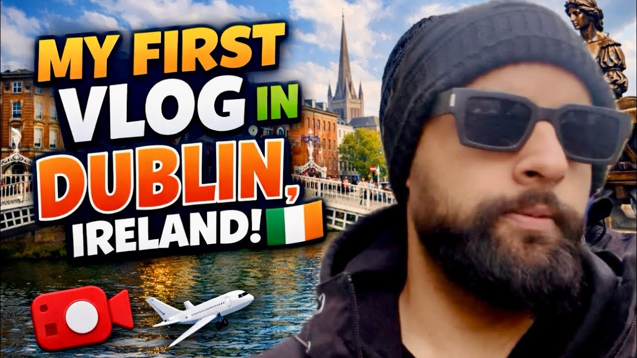 My First Vlog in Ireland 🇮🇪 | Life in Dublin Begins 📸