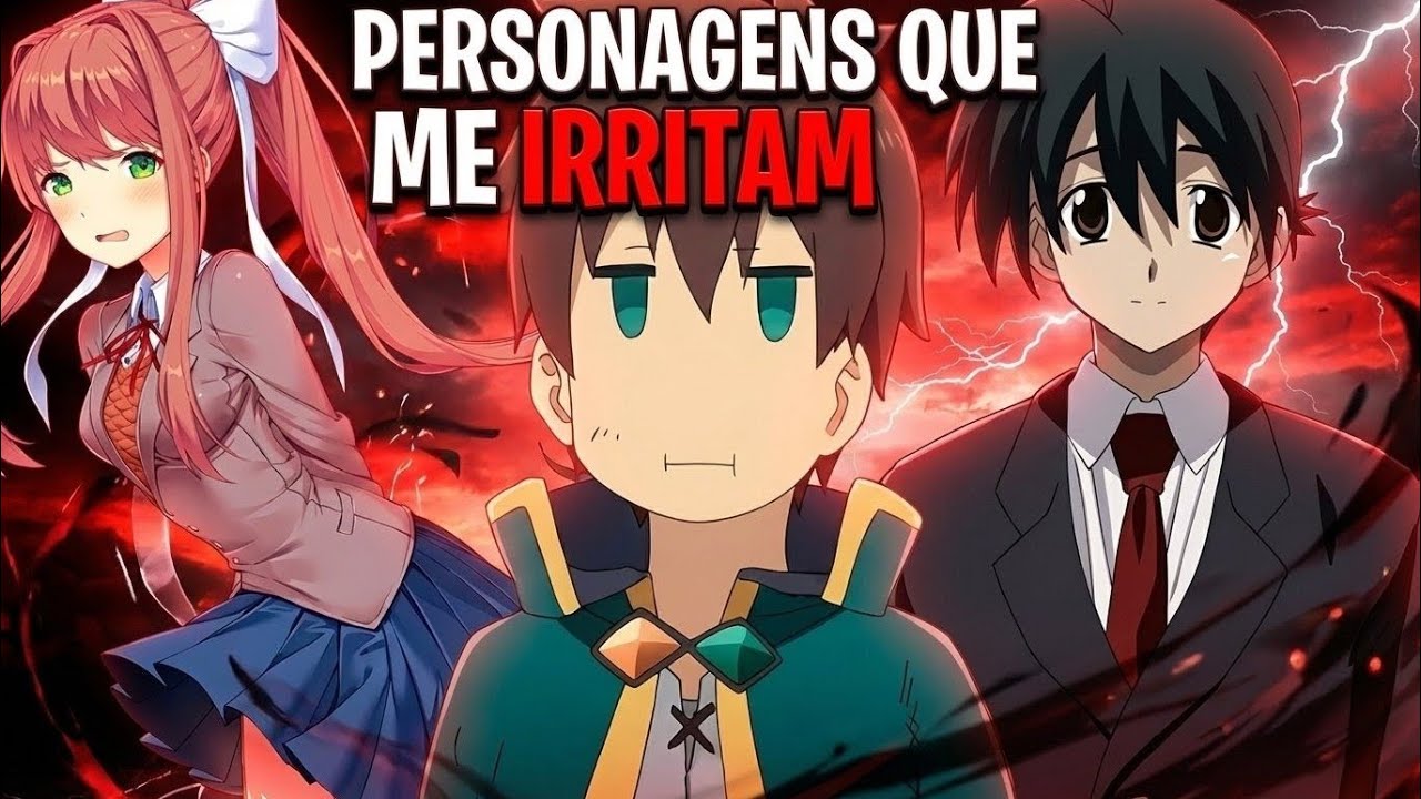 Personagens que eu ODEIO. 