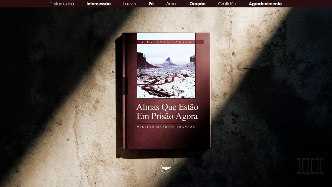 Almas Que Estão Em Prisão Agora | pt. 3 | William Marrion Branham | Criciúma - SC