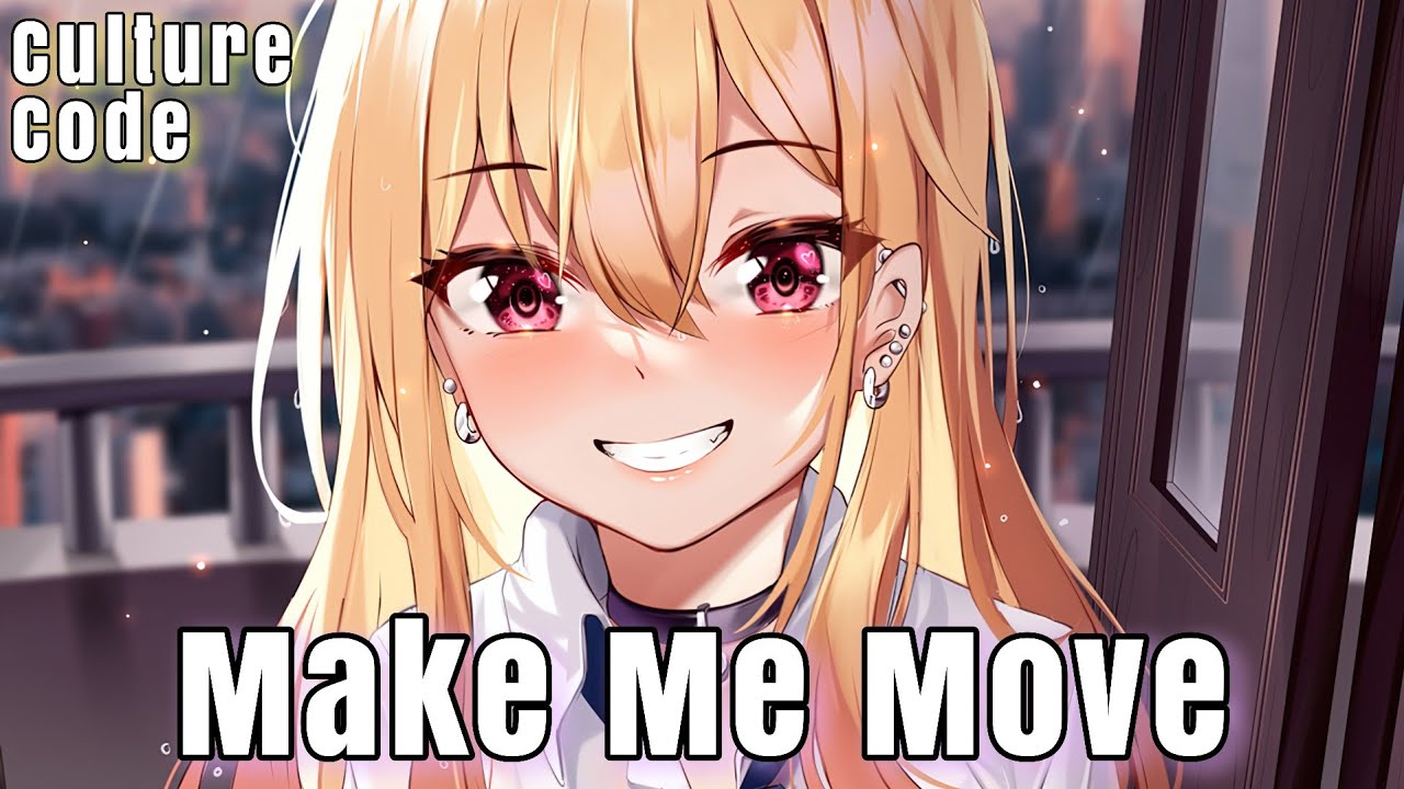 Culture Code - Make Me Move (Nightcore)