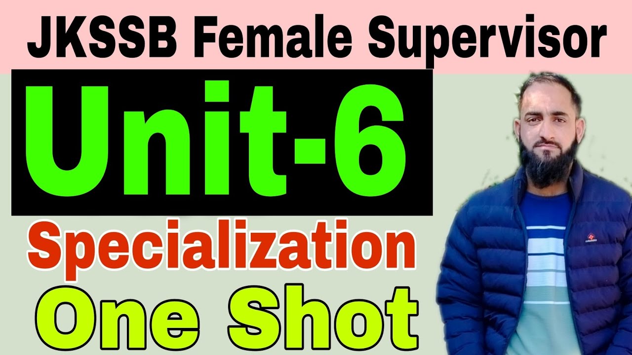 Unit 6 Specialization One Shot || Complete Unit 6 Specialization