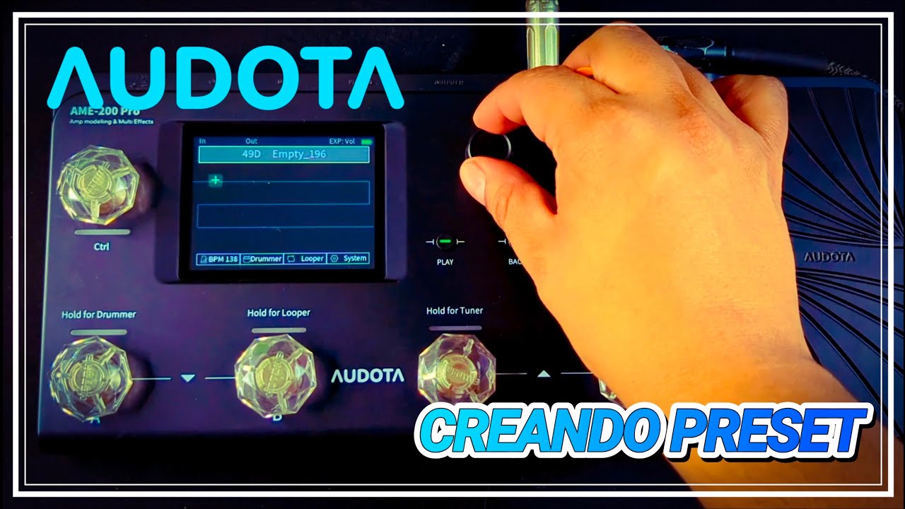 Audota AME200 Pro - Creando Preset