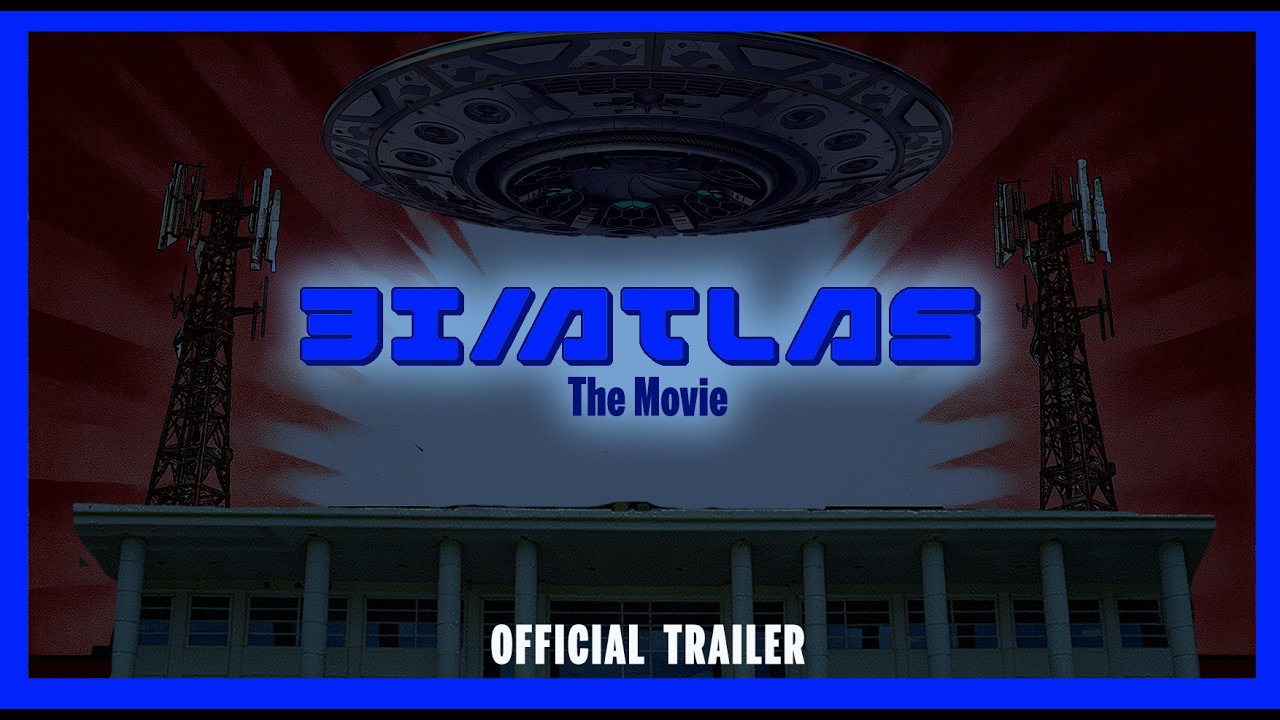 3i/ATLAS: the Movie (Official Trailer)